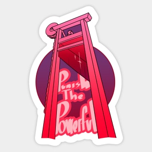 Punish the Powerful Sticker